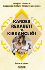 Kardeş Rekabeti ve Kıskançlığı