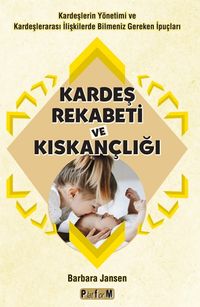 Kardeş Rekabeti ve Kıskançlığı