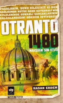 Otranto 1480 & Mahşerin Son Atlısı