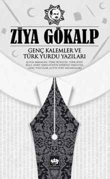 Genç Kalemler ve Türk Yurdu Yazıları
