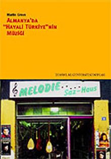 Almanya'da Hayali Türkiye'nin Müziği