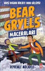 Depremle Mücadele / Bear Grylls Maceraları