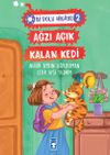 Ağzı A&ccedil;ık Kalan Kedi / Bi Dolu Hikaye 2