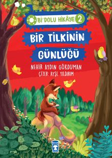Bir Tilkinin Günlüğü - Bi Dolu Hikaye 2