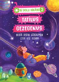 Tatilus Gezegenus / Bi Dolu Hikaye 2