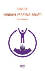 Kendini Yeniden Yaratma Sanatı