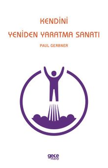 Kendini Yeniden Yaratma Sanatı