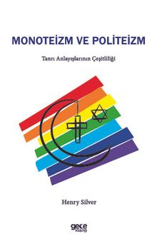 Monoteizm ve Politeizm & Tanrı Anlayışlarının Çeşitliliği