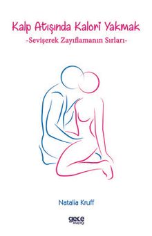 Kalp Atışında Kalori Yakmak: Sevişerek Zayıflamanın Sırları