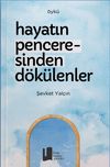 Hayatın Penceresinden D&ouml;k&uuml;lenler