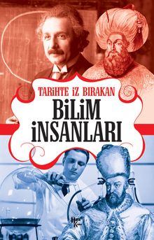 Tarihte İz Bırakan Bilim İnsanları