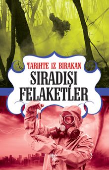 Tarihte İz Bırakan Sıradışı Felaketler