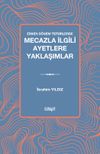 Erken D&ouml;nem Tefsirlerde Mecazla İlgili Ayetlere Yaklaşımlar