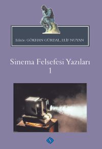 Sinema Felsefesi Yazıları 1 