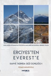 Erciyes’ten Everest’e Kahve Tadında Gezi Günlüğü 