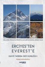 Erciyes'ten Everest'e Kahve Tadında Gezi Günlüğü 