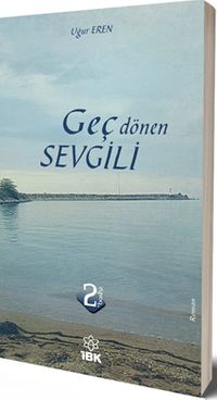 Geç Dönen Sevgili