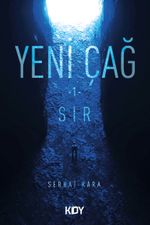 Yeni Çağ (1. Kitap) / Sır 