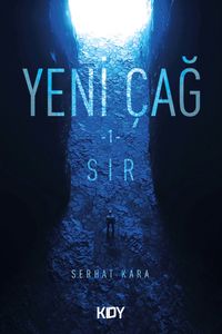 Yeni Çağ (1. Kitap) / Sır 