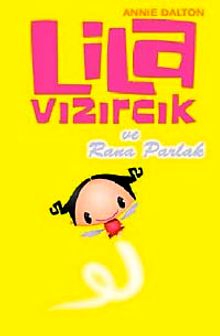 Lila Vızırcık ve Rana Parlak