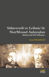 Sühreverdî ve Leibniz'de Nur/Monad Anlayışları
