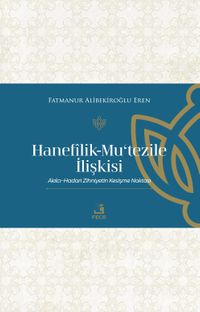 Hanefîlik-Mu‘Tezile İlişkisi