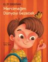 Mercimeğim Dünyayı Gezecek