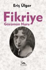 Fikriye & Gözümün Nuru