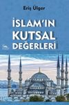 İslam'ın Kutsal Değerleri