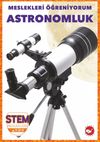 Meslekleri &Ouml;ğreniyorum / Astronomluk Stem Meslekleri