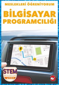 Meslekleri Öğreniyorum / Bilgisayar Programciliği Stem Meslekleri