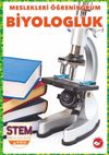 Meslekleri &Ouml;ğreniyorum / Biyologluk Stem Meslekleri