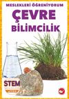 Meslekleri &Ouml;ğreniyorum / &Ccedil;evre Bilimcilik Stem Meslekleri