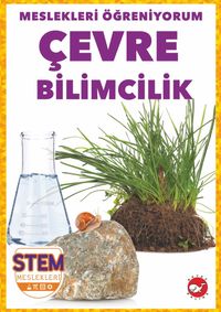Meslekleri  Öğreniyorum / Çevre Bilimcilik Stem Meslekleri