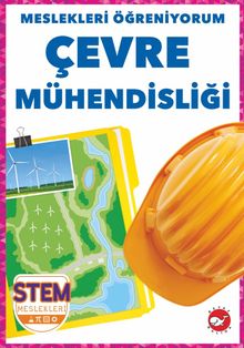 Meslekleri Öğreniyorum / Çevre Mühendisliği Stem Meslekleri