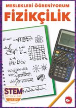 Meslekleri  Öğreniyorum / Fizikçilik Stem Meslekleri