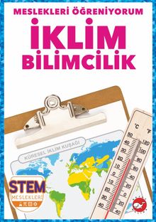 Meslekleri  Öğreniyorum / İklim Bilimcilik Stem Meslekleri