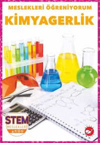 Meslekleri  Öğreniyorum / Kimyagerlik Stem Meslekleri