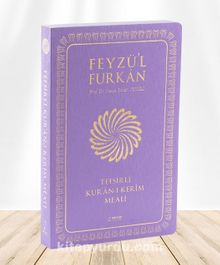 Feyzü'l Furkan Tefsirli Kur'an-ı Kerim Meali (Sempatik Cep Boy - İnce Cilt) - Lila