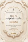 Şerhu M&uuml;şkilil Asar 4 (Ciltli)