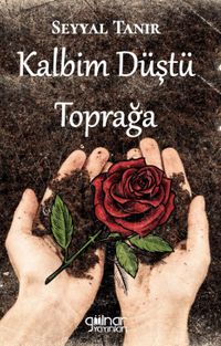 Kalbim Düştü Toprağa