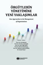 Örgütlerin Yönetimine Yeni Yaklaşımlar & New Approaches to the Management of Organizations