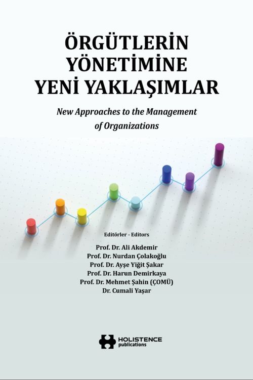 Örgütlerin Yönetimine Yeni Yaklaşımlar & New Approaches to the Management of Organizations