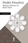 Farab&icirc; Felsefesi & Melekut, N&uuml;b&uuml;vvet ve Ahiret İnancı