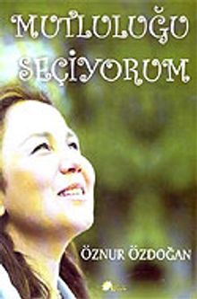 Mutluluğu Seçiyorum