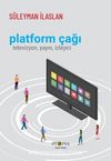 Platform Çağı & Televizyon, Yayın, İzleyici