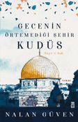 Gecenin Örtemediği Şehir Kudüs & Seyr-i Aşk