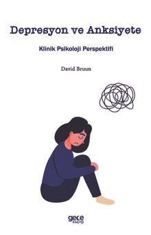 Depresyon ve Anksiyete & Klinik Psikoloji Perspektifi