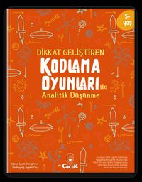 Dikkat Geliştiren Kodlama Oyunları ile Analitik Düşünme