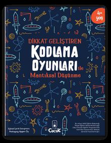 Dikkat Geliştiren Kodlama Oyunları ile Mantıksal Düşünme